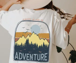 Always Up For An Adventure | Comfort Colors Nature Tee