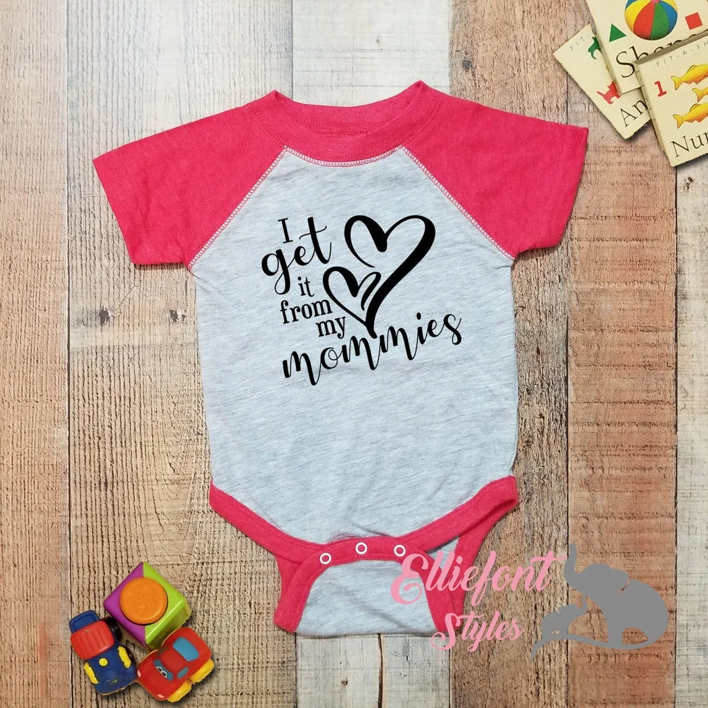 I Get It From My Mommies Infant Bodysuit