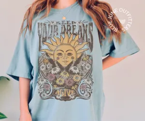 Keep Your Dreams Alive | Comfort Colors Trippy Nature Tee